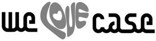 WELOVECASE