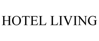 HOTEL LIVING