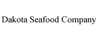 DAKOTA SEAFOOD COMPANY