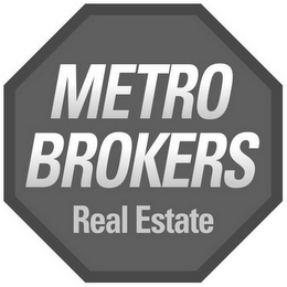 METRO BROKERS REAL ESTATE