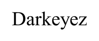 DARKEYEZ