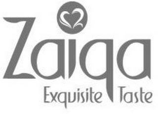 ZAIQA EXQUISITE TASTE