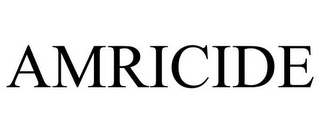 AMRICIDE