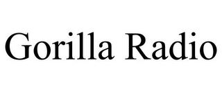 GORILLA RADIO