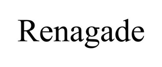 RENAGADE