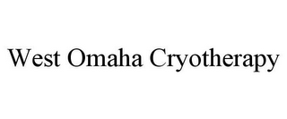 WEST OMAHA CRYOTHERAPY