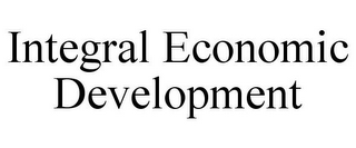 INTEGRAL ECONOMIC DEVELOPMENT