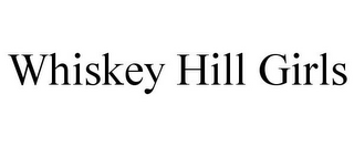 WHISKEY HILL GIRLS