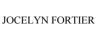 JOCELYN FORTIER