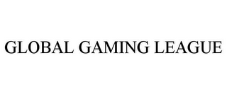 GLOBAL GAMING LEAGUE