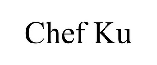 CHEF KU