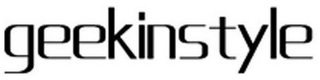 GEEKINSTYLE