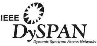 IEEE DYSPAN DYNAMIC SPECTRUM ACCESS NETWORKS