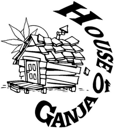HOUSE OF GANJA