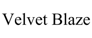 VELVET BLAZE