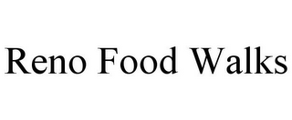RENO FOOD WALKS