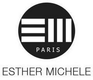EM PARIS ESTHER MICHELE