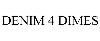 DENIM 4 DIMES