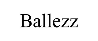 BALLEZZ