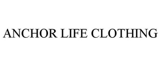 ANCHOR LIFE CLOTHING