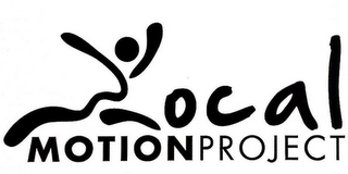 LOCAL MOTION PROJECT