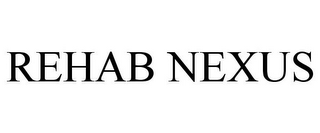 REHAB NEXUS