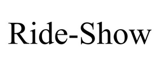 RIDE-SHOW