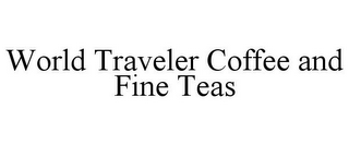 WORLD TRAVELER COFFEE AND FINE TEAS