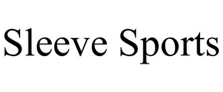 SLEEVE SPORTS