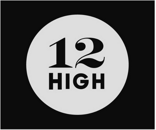 12 HIGH