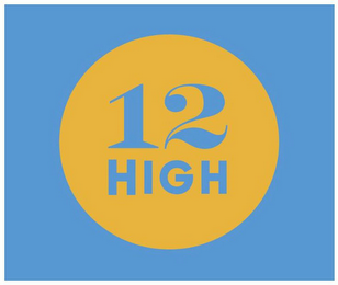 12 HIGH