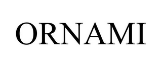 ORNAMI