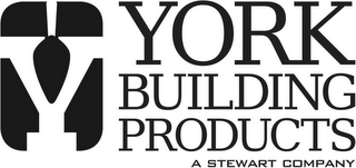 Y YORK BUILDING PRODUCTS A STEWART COMPANY