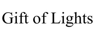 GIFT OF LIGHTS