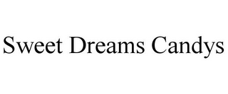 SWEET DREAMS CANDYS