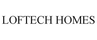 LOFTECH HOMES