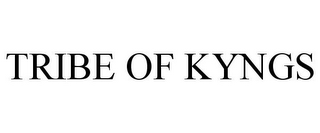 TRIBE OF KYNGS