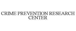 CRIME PREVENTION RESEARCH CENTER