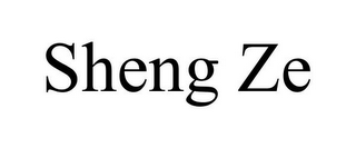 SHENG ZE