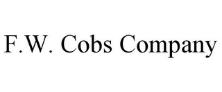 F.W. COBS COMPANY