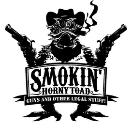 SMOKIN' HORNY TOAD GUNS AND OTHER LEGAL STUFF!