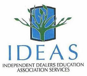 IDEAS INDEPENDENT DEALERS EDUCATION ASSOCIATION SERVICES