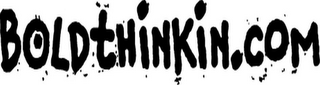 BOLDTHINKIN.COM