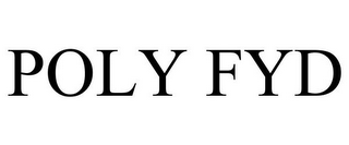 POLY FYD