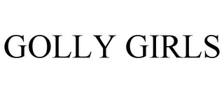 GOLLY GIRLS