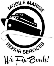 WE FIX BOATS! MOBILE MARINE REPAIR SERVICES