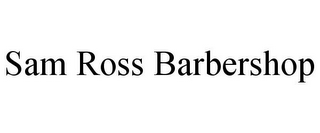 SAM ROSS BARBERSHOP