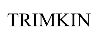 TRIMKIN