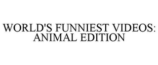 WORLD'S FUNNIEST VIDEOS: ANIMAL EDITION