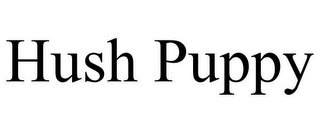 HUSH PUPPY